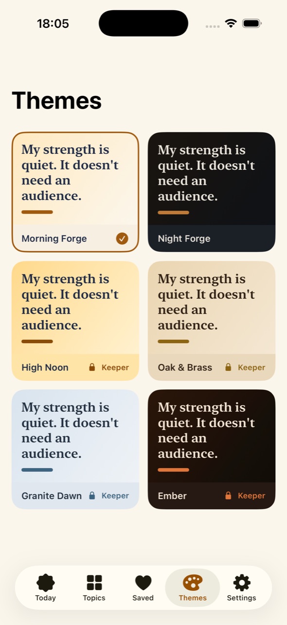 Oathkeeper themes screen: six theme cards previewing the oath “My strength is quiet. It doesn't need an audience.” — Morning Forge selected, Keeper-locked skins beside it