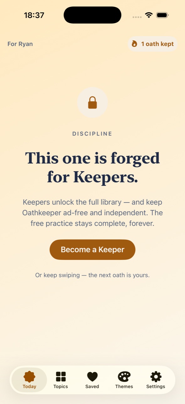 Oathkeeper locked card: “This one is forged for Keepers” with a Become a Keeper button — the free practice stays complete, forever